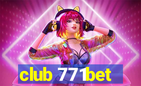 club 771bet